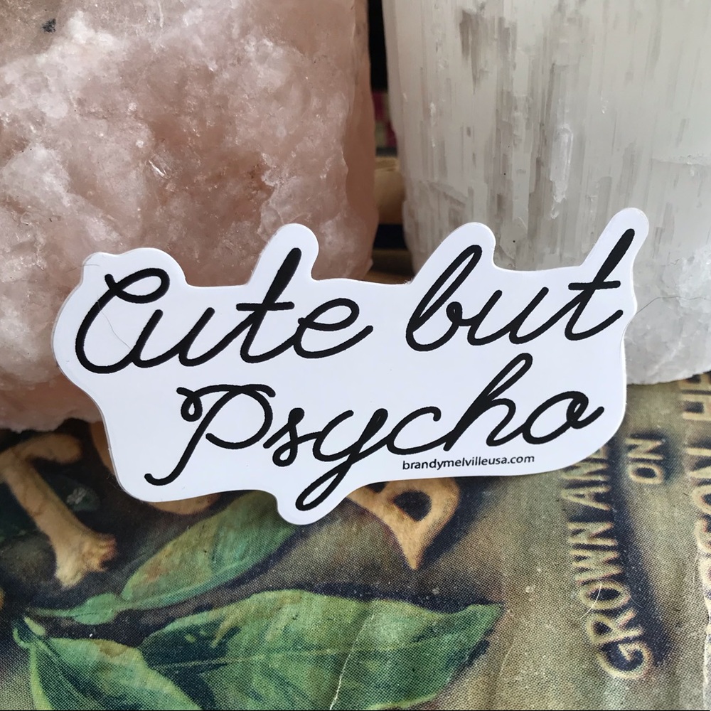Cute but PSYCHO Brandy Melville Sticker